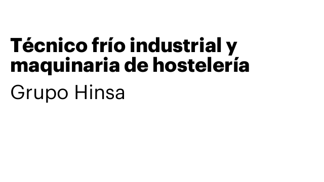 Técnico frío industrial y maquinaria de hostelería