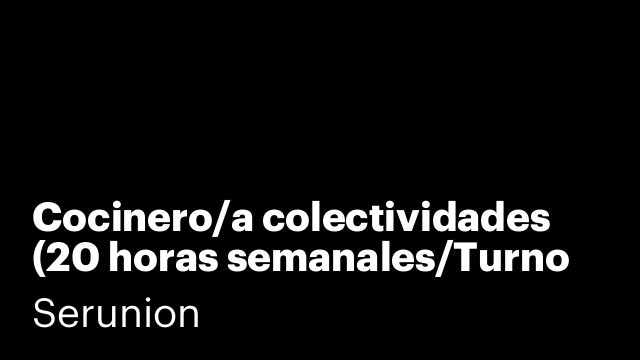 Cocinero/a colectividades (20 horas semanales/Turno mañana) [SCCNA]