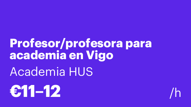Profesor/profesora para academia en Vigo