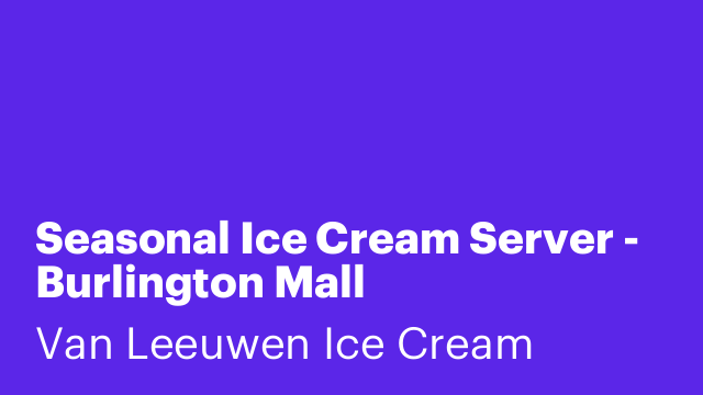 Seasonal Ice Cream Server - Burlington Mall