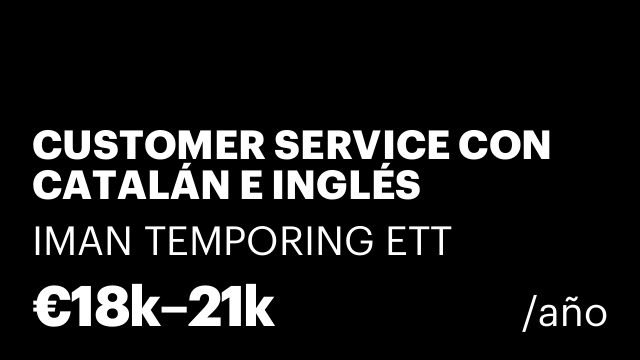 CUSTOMER SERVICE CON CATALÁN E INGLÉS