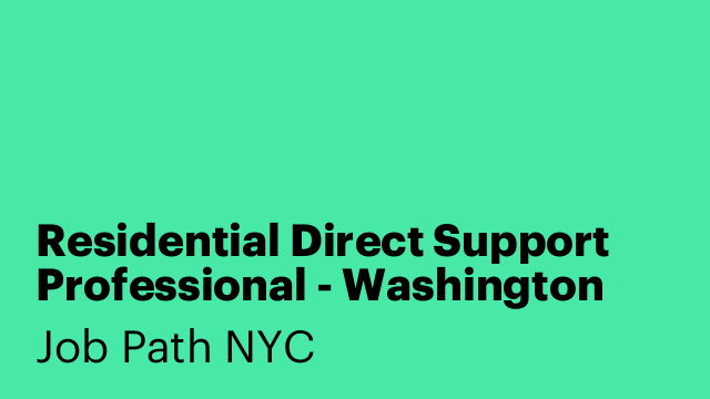 Residential Direct Support Professional - Washington Heights