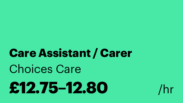 Care Assistant / Carer