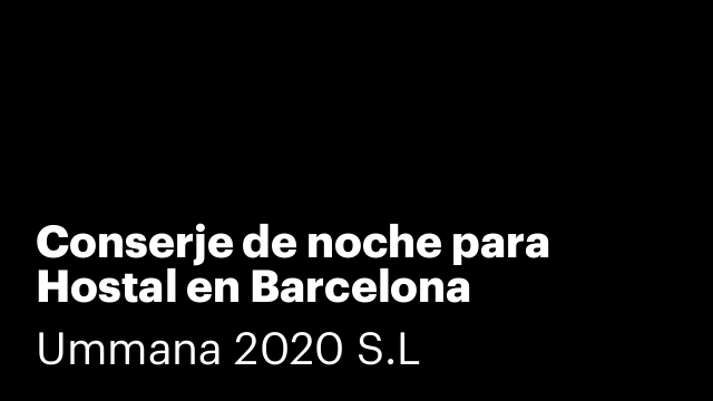 Conserje de noche para Hostal en Barcelona
