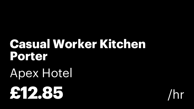 Casual Worker Kitchen Porter