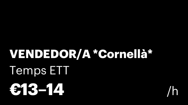 VENDEDOR/A *Cornellà*