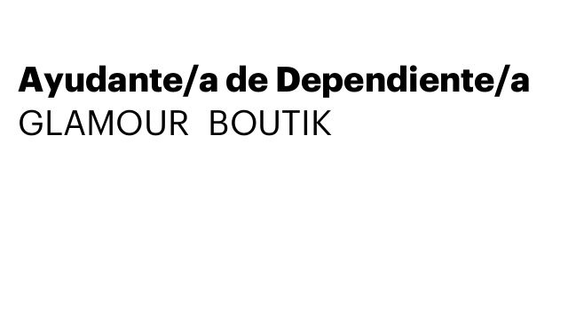 Ayudante/a de Dependiente/a