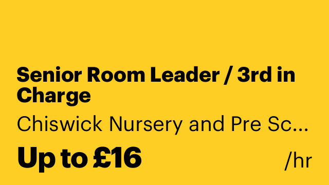 Senior Room Leader / 3rd in Charge
