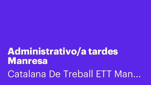 Administrativo/a tardes  Manresa