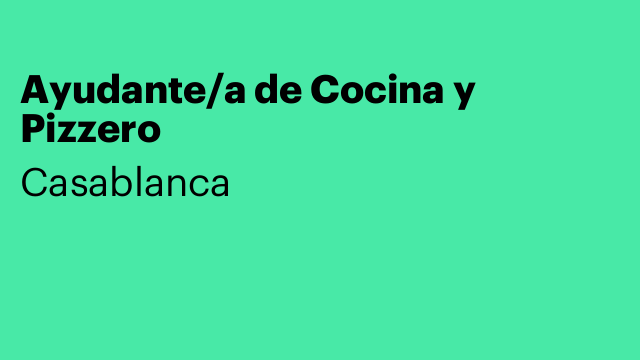 Ayudante/a de Cocina y Pizzero