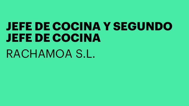 JEFE DE COCINA Y SEGUNDO JEFE DE COCINA