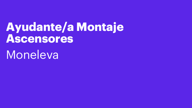 Ayudante/a Montaje Ascensores