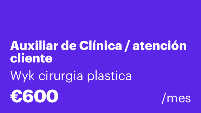 Auxiliar de Clínica / atención cliente