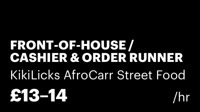 FRONT-OF-HOUSE / CASHIER & ORDER RUNNER