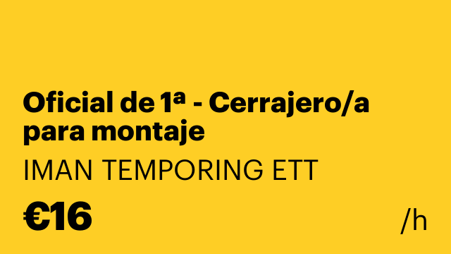 Oficial de 1ª - Cerrajero/a para montaje