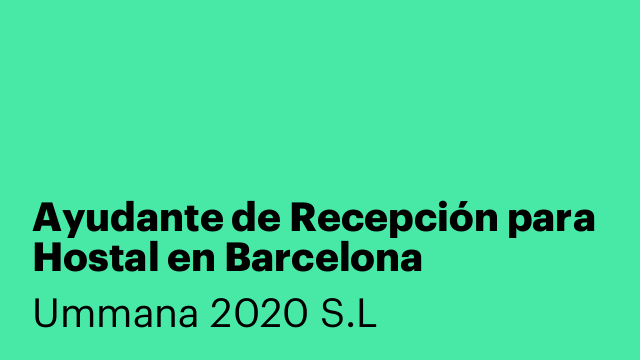 Ayudante de Recepción para Hostal en Barcelona