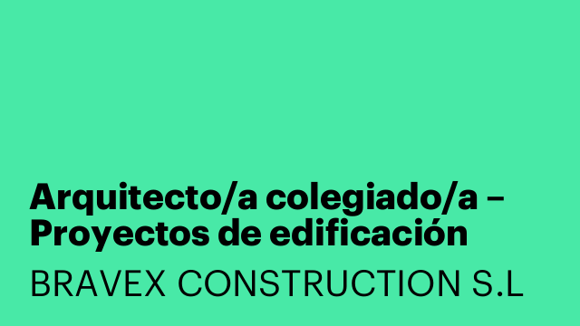 Arquitecto/a colegiado/a – Proyectos de edificación