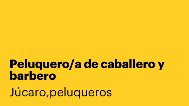 Peluquero/a de caballero y barbero