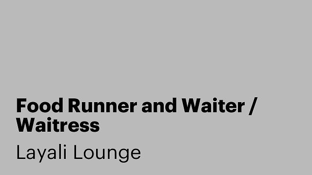 Food Runner and Waiter / Waitress