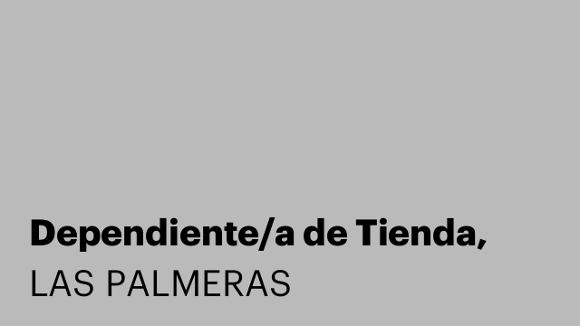 Dependiente/a de Tienda,