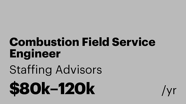 Combustion Field Service Engineer