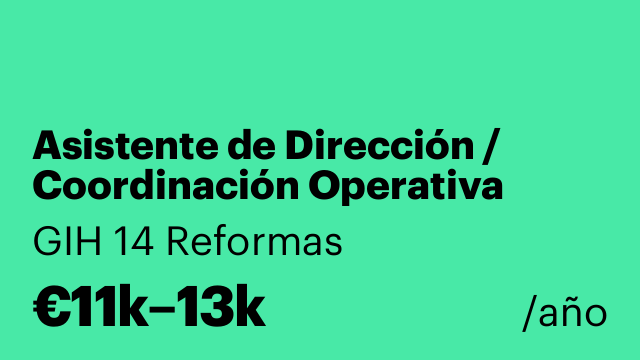Asistente de Dirección / Coordinación Operativa (Media Jornada)