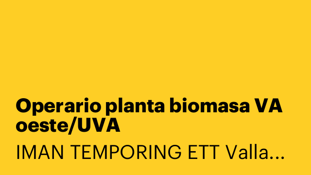 Operario planta biomasa VA oeste/UVA