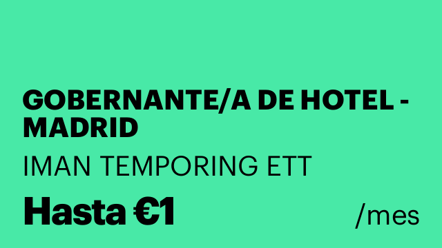GOBERNANTE/A DE HOTEL - MADRID