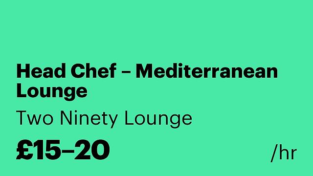 Head Chef – Mediterranean Lounge