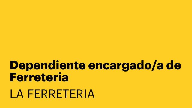 Dependiente encargado/a de Ferreteria