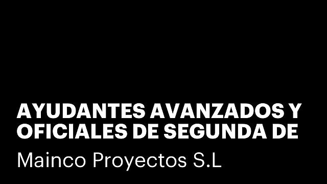 AYUDANTES AVANZADOS Y OFICIALES DE SEGUNDA DE OBRA