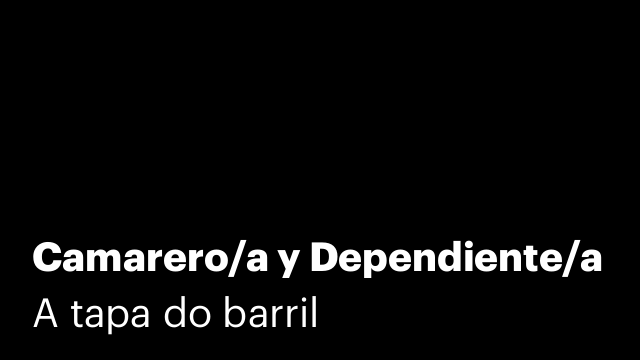 Camarero/a y Dependiente/a