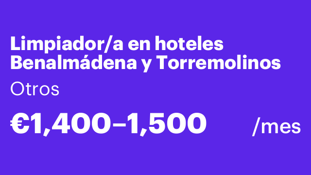 Limpiador/a en hoteles Benalmádena y Torremolinos