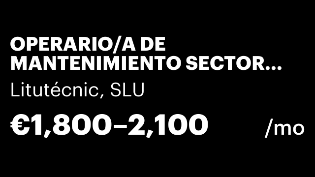 OPERARIO/A DE MANTENIMIENTO SECTOR ALCANTARILLADO