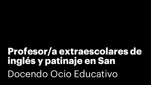 Profesor/a extraescolares de inglés y patinaje en San Fernando, Cádiz