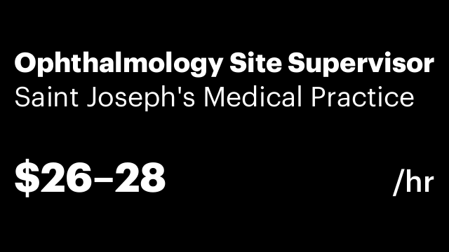 Ophthalmology Site Supervisor