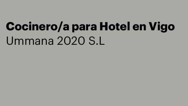 Cocinero/a para Hotel en Vigo