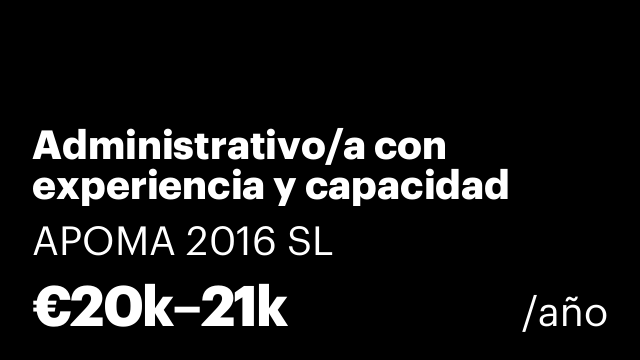 Administrativo/a con experiencia y capacidad organizativa