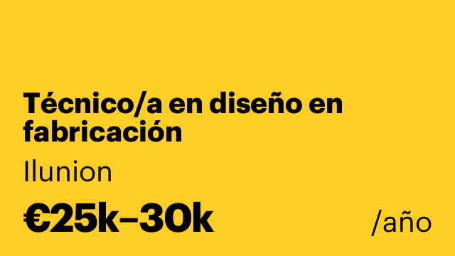 Técnico/a en diseño en fabricación (H/M/D)-Azuqueca de Henares