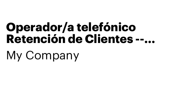 Operador/a telefónico Retención de Clientes -- Madrid