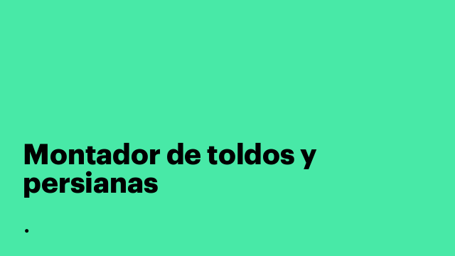 Montador de toldos y persianas
