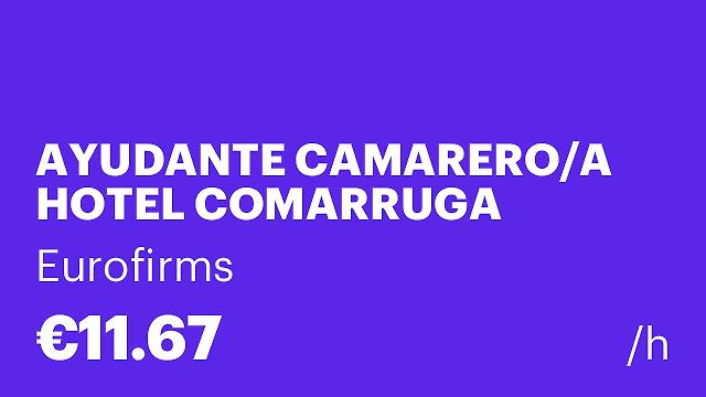 AYUDANTE CAMARERO/A HOTEL COMARRUGA