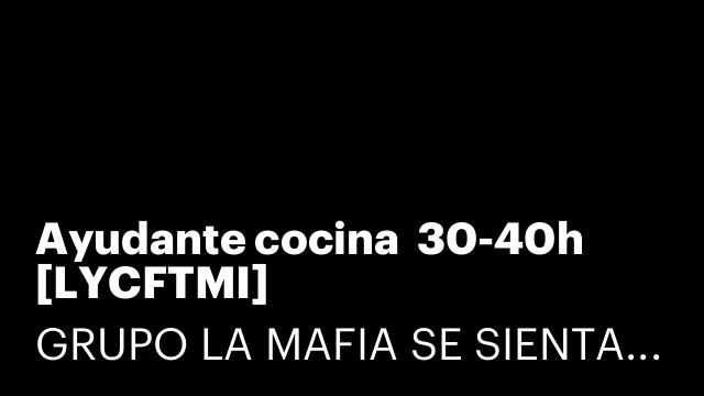 Ayudante cocina  30-40h [LYCFTMI]