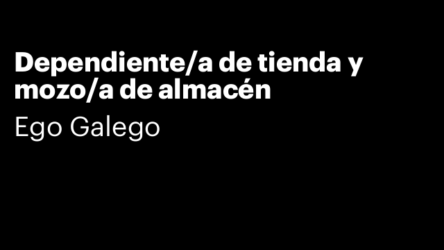 Dependiente/a de tienda y mozo/a de almacén