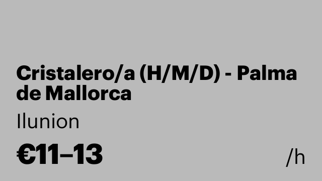 Cristalero/a (H/M/D) - Palma de Mallorca