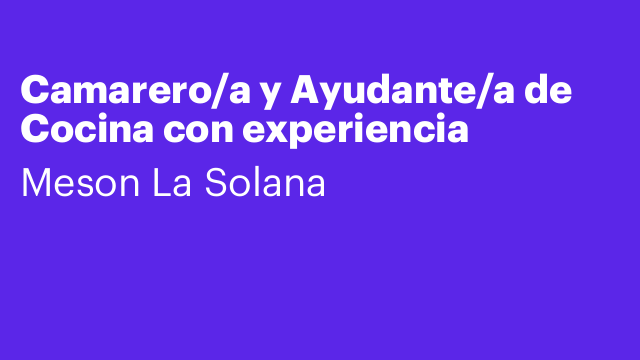 Camarero/a y Ayudante/a de Cocina con experiencia