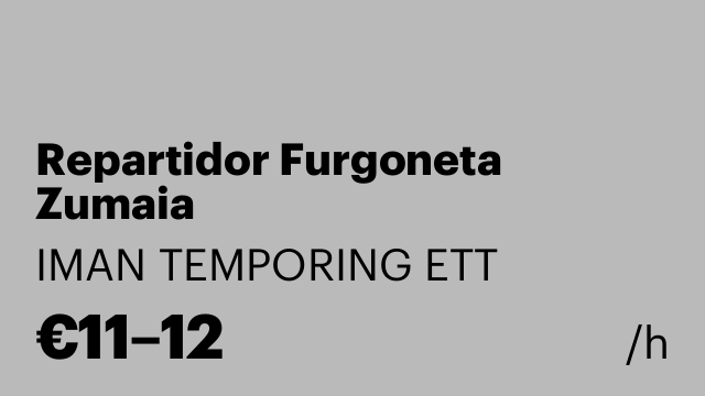 Repartidor Furgoneta Zumaia