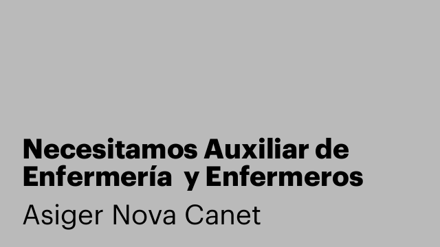 Necesitamos Auxiliar de Enfermería  y Enfermeros