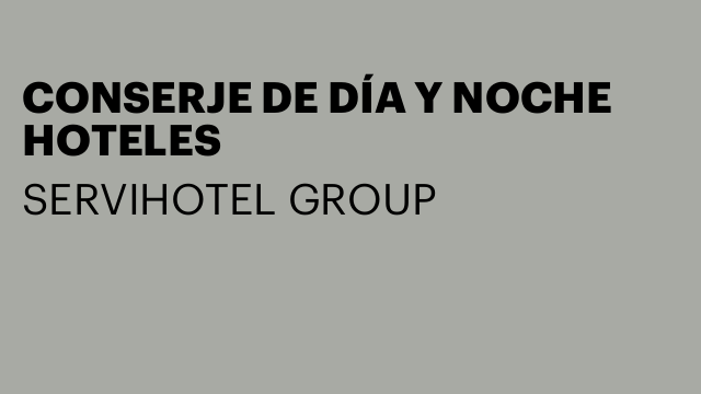 CONSERJE DE DÍA Y NOCHE HOTELES