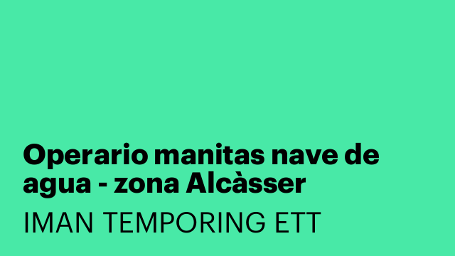 Operario manitas nave de agua - zona Alcàsser